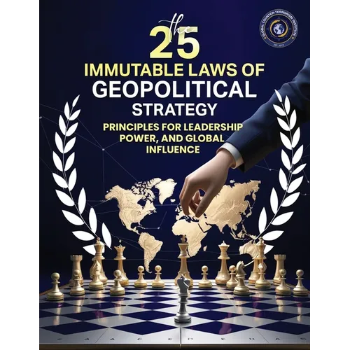 25 Immutable Laws of Geopolitical Strategies