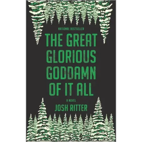 The Great Glorious Goddamn of It All
