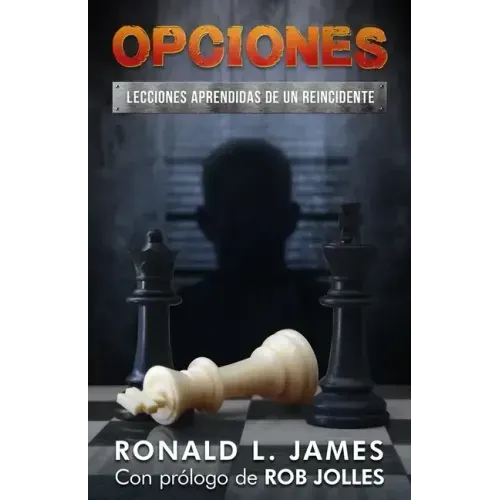 Opciones/Choices: Lecciones Aprendidas De Un Reincidente/Lessons Learned from a Repeat Offender