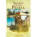 Seeds of the Pasha