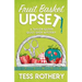 Fruit Basket Upset: A Taylor Quinn Quilt Shop Mystery