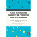 Plural Heritages and Community Co-Production: Designing, Walking, and Remembering
