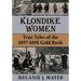 Klondike Women: True Tales of the 1897-1898 Gold Rush