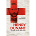 Henry Dunant: The Man of the Red Cross