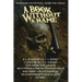 A Book Without A Name: Western Horror - Splatter Western - Southern Gothic Anthology