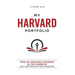 My Harvard Portfolio: How 30 Harvard Students (and the Parents) Built their Portfolios from Ground Zero
