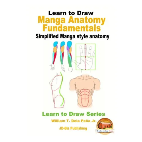 Learn to Draw - Manga Anatomy Fundamentals - Simplified Manga style anatomy
