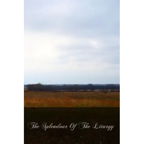The Splendour Of The Liturgy