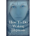 How To Do Waking Hypnosis