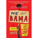 We Want Bama: A Season of Hope and the Making of Nick Saban's Ultimate Team