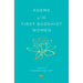 Poems of the First Buddhist Women: A Translation of the Therigatha