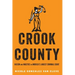 Crook County: Racism and Injustice in America's Largest Criminal Court