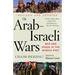 The Arab-Israeli Wars: War and Peace in the Middle East