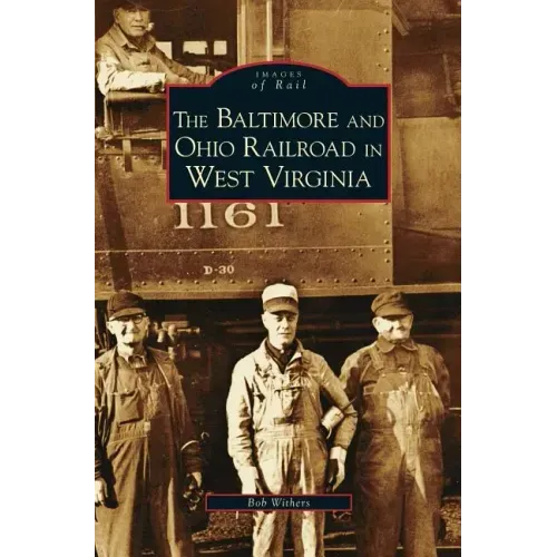 Baltimore and Ohio Railroad in West Virginia
