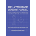 Relationship Owner's Manual: Creating and Repairing Your Relationship