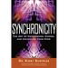 Synchronicity: The Art of Coincidence, Choice, and Unlocking Your Mind