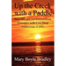 Up the Creek with a Paddle