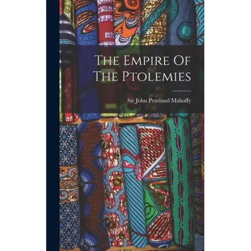 The Empire Of The Ptolemies