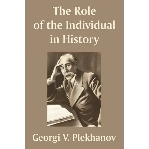 The Role of the Individual in History