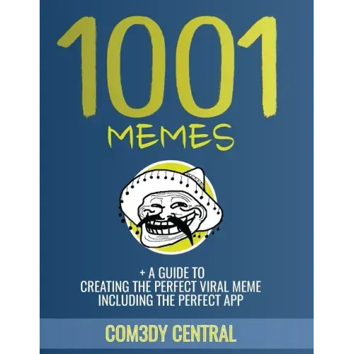 Memes: 1001 OF THE BEST MEMES + EXTRAS (illustrated): (funny, appropriate, inappropriate, hilarious, jokes, best meme, memes 2016)