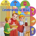 Celebrando La Misa