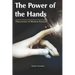The Power of The Hands: Discoveries of Modern Science