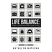 Life Balance: Science and Stories of Everyday Living