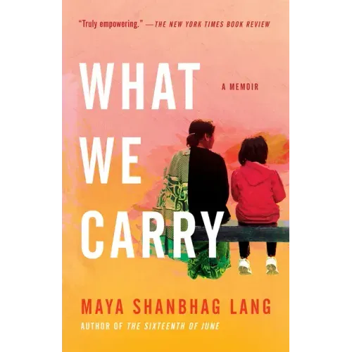 What We Carry: A Memoir