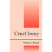 Cruel Irony