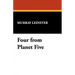 Four from Planet Five