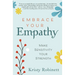 Embrace Your Empathy: Make Sensitivity Your Strength