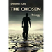 The Chosen: Historical Fiction, the Full Trilogy, Three Volumes in One