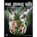 What Crooked Roots: 15 Folk-Horror Encounters for 5th Edition