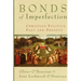 Bonds of Imperfection