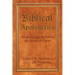Biblical Apologetics: Advancing and Defending the Gospel of Christ