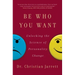 Be Who You Want: Unlocking the Science of Personality Change
