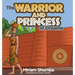 The Warrior and Princess of Dreams: A tale from Africa
