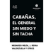 Cabañas, el general sin miedo y sin tacha