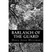 Barlasch of the Guard
