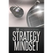 The Strategy Mindset