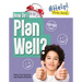 How Do I Plan Well?