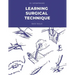 Learning Surgical Technique: Basic Skills