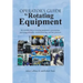 Operator's Guide to Rotating Equipment: An Introduction to Rotating Equipment Construction, Operating Principles, Troubleshooting, and Best Practices