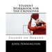 Student Workbook for The Crossover: Lessons on Demand