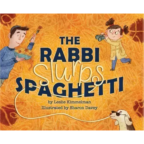 The Rabbi Slurps Spaghetti