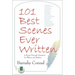 101 Best Scenes Ever Written: A Romp Through Literature for Writers and Readers