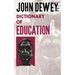 John Dewey - Dictionary of Education