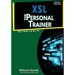 Xsl: The Personal Trainer for Xslt, Xpath and Xsl-Fo