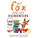 My Fox Ate My Homework (Large Print Edition)