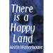 There Is a Happy Land